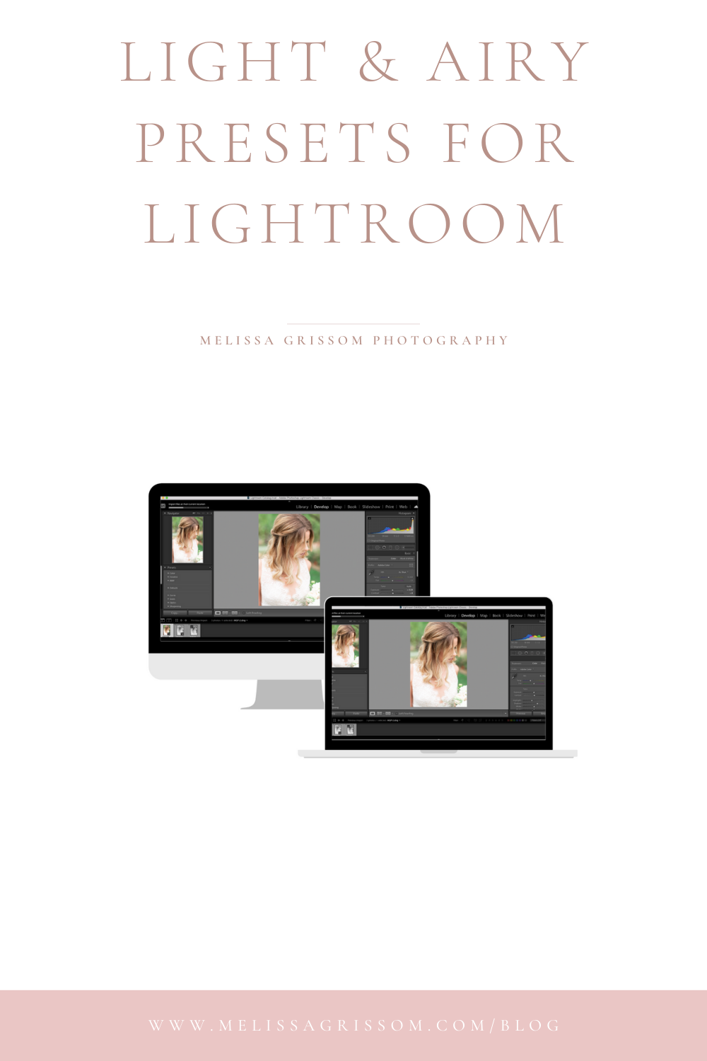 GRAPHIC TEXT OF LIGHT AND AIRY PRESETS FOR LIGHTROOM BY MELISSA GRISSOM
